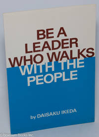 Be a leader who walks with the people