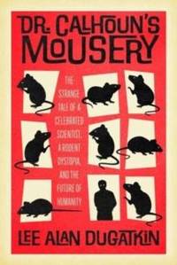 Dr. Calhoun's Mousery