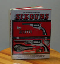 Sixguns by Keith by Keith, Elmer - 1961