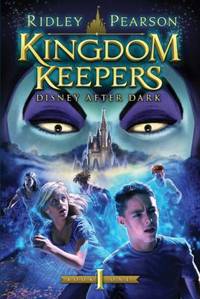 Kingdom Keepers (Kingdom Keepers) : Disney after Dark
