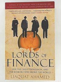 Lords of Finance: 1929, The Great Depression, and the Bankers who Broke the World