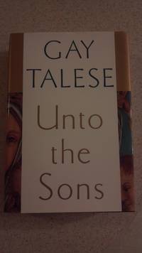 Unto the Sons by Talese, Gay - 1992