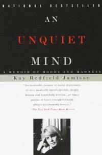 cover of An Unquiet Mind: A Memoir of Moods and Madness