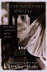 cover of Coast to Coast Ghosts : True Stories of Hauntings Across America
