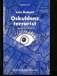 LUIS BUÑUEL. OSKULDENS TERRORIST.