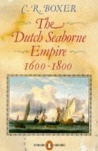 Dutch Seaborne Empire, 1600-1800