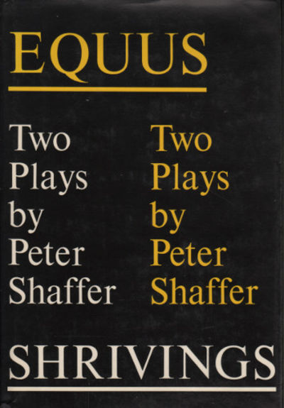 EQUUS AND SHRIVINGS. Two Plays.
