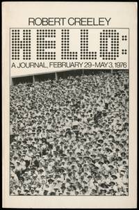 Hello: A Journal, February 29-May 3, 1976