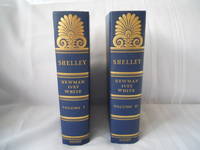 Shelley (Volume I and II) by White, Newman Ivey - 1940