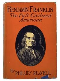 image of Benjamin Franklin: The First Civilized American