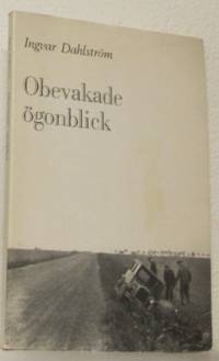 Obevakade ögonblick.