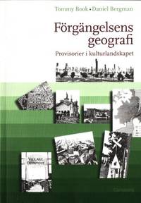 Förgängelsens geografi. Provisorier i…
