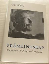 Främlingskap. Etik och form i Willy Kyrklunds…