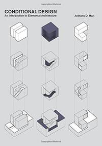 Conditional Design: An introduction to elemental architecture