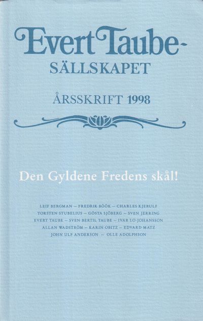 Evert Taube-sällskapet. Årsskrift 1998. Den…