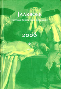 Jaarboek Van Het Centraal Bureau Voor Genealogie 2006