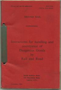 Instructions for Handling and Conveyance of Dangerous Goods by Rail and Road