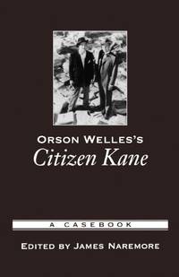 Orson Welles's Citizen Kane: A Casebook (Casebooks In Criticism) - Used Books