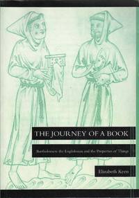 The Journey of a Book: Bartholomew the Englishman and the Properties of Things