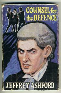 Counsel for the Defence by Jeffrey ASHFORD - First Edition - 1960 - from abookshop (SKU: 000090)
