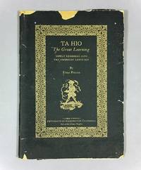 TA HIO: The Great Learning Newly Rendered into the American Language by Pound, Ezra - 1928