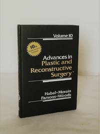 Advances in Plastic and Reconstructive Surgery Volume 10