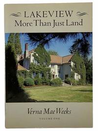 Lakeview, Volume One: More than Just Land, 1804-1939