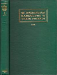 The Washington Randolphs and Their Friends: Extracts from the Diary of A Lady of Old Virginia