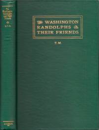 The Washington Randolphs and Their Friends: Extracts from the Diary of A Lady of Old Virginia