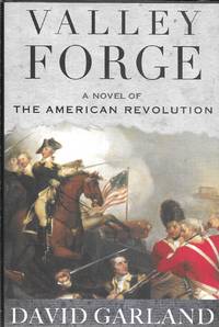 Valley Forge: A Novel of the American Revolution