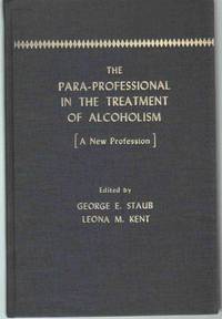 cover of THE PARA-PROFESSIONAL IN THE TREATMENT OF ALCOHOLISM A New Profession