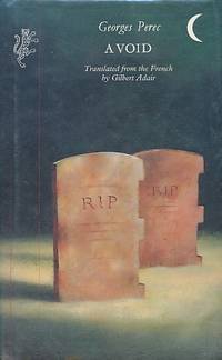 A Void Translated from the French by Gilbert Adair