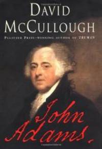 John Adams by David McCullough - 2001-05-31