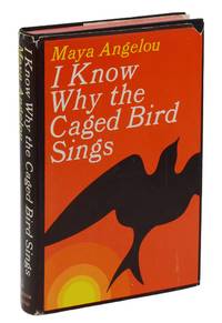 I Know Why the Caged Bird Sings by Maya Angelou - First Edition - 1969 - from Burnside Rare Books, ABAA (SKU: 140943849)