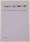 Fotogeschichte Beitrage zur Geschichte und Asthetik der Fotografie Jahrgang 1, Heft 1, 1981
