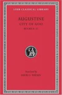 image of Augustine: City of God, Volume III, Books 8-11 (Loeb Classical Library No. 413)