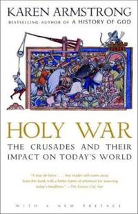cover of The Holy War: The Crusades and Their Impact on Today's World