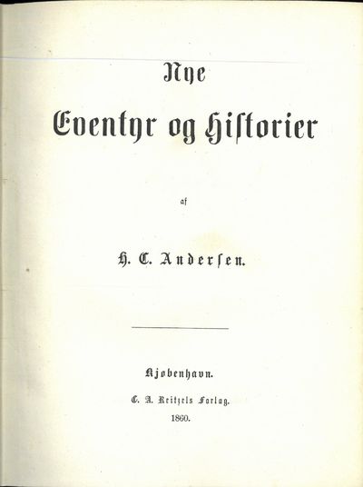 Nye eventyr og historier, Første til fjerde samling 1860. Anden række, første til tredje samling 1861-65. Bundet i ett bind. (photo 2)