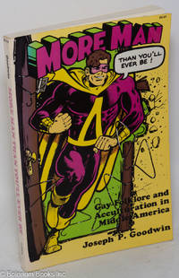 More Man Than You'll Ever Be: gay folklore and acculturation in middle America