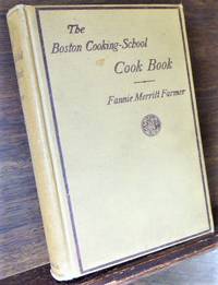 THE BOSTON COOKING-SCHOOL COOK BOOK by FARMER, FANNIE MERRITT - 1914