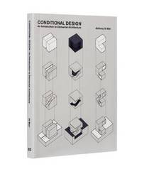 Conditional Design: An introduction to elemental architecture