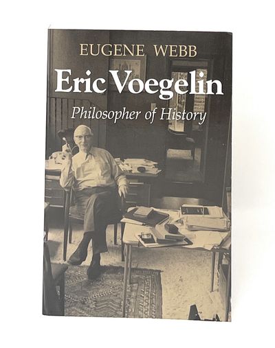 Eric Voegelin: Philosopher of History