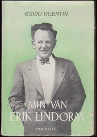 Min vÃ¤n Erik Lindorm by Valentin, Guido - 1945