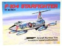 F-104 STARFIGHTER IN ACTION - AIRCRAFT NO. 135