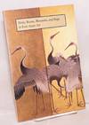 Birds, Beasts, Blossoms, and Bugs in East Asian Art