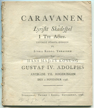 Caravanen. Lyriskt skådespel i tre acter. Upfördt…
