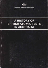A History of British Atomic Tests In Australia