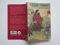 image of The divine madman: the sublime life and songs of Drukpa Kunley