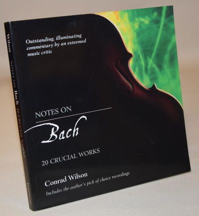 Notes on Bach - 20 Crucial Works.