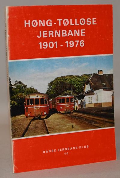 Høng-Tølløse Jernbane 1901-1976.